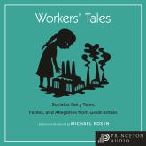 Workers' Tales - Oddly Modern Fairy Tales (Unabridged)