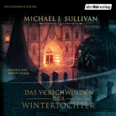 Hörbuch Das Verschwinden der Wintertochter  - Autor Michael J. Sullivan   - gelesen von Robert Frank