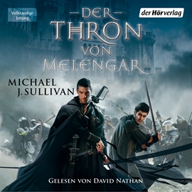 Hörbuch Der Thron von Melengar (Riyria 1)  - Autor Michael J. Sullivan   - gelesen von David Nathan