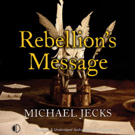 Hörbuch Rebellion's Message  - Autor Michael Jecks   - gelesen von Peter Noble