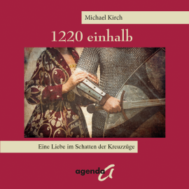 Hörbuch 1220 einhalb  - Autor Michael Kirch   - gelesen von Schauspielergruppe