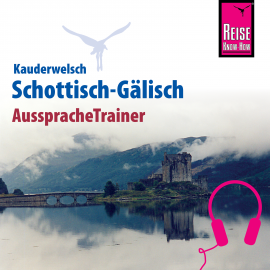 Hörbuch Reise Know-How Kauderwelsch AusspracheTrainer Schottisch-Gälisch  - Autor Michael Klevenhaus  