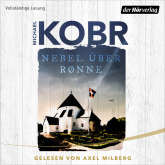 Hörbuch Nebel über Rønne  - Autor Michael Kobr   - gelesen von Axel Milberg