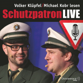 Hörbuch Schutzpatron LIVE  - Autor Michael Kobr   - gelesen von Schauspielergruppe