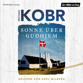 Hörbuch Sonne über Gudhjem  - Autor Michael Kobr   - gelesen von Axel Milberg