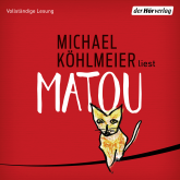 Hörbuch Matou  - Autor Michael Köhlmeier   - gelesen von Michael Köhlmeier