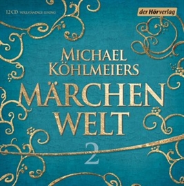 Hörbuch Michael Köhlmeiers Märchenwelt 2  - Autor Michael Köhlmeier   - gelesen von Michael Köhlmeier