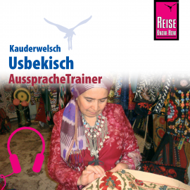 Hörbuch Reise Know-How Kauderwelsch AusspracheTrainer Usbekisch  - Autor Michael Korotkow  