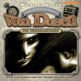 Hörbuch Professor van Dusen, Folge 37: Professor van Dusen und der Vampir von Brooklyn  - Autor Michael Koser   - gelesen von Schauspielergruppe