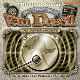 Hörbuch Professor van Dusen, Folge 42: Dritte Runde für Professor van Dusen  - Autor Michael Koser   - gelesen von Schauspielergruppe