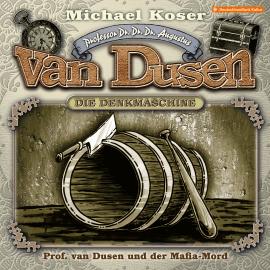 Hörbuch Professor van Dusen, Folge 44: Professor van Dusen und der Mafia-Mord  - Autor Michael Koser   - gelesen von Schauspielergruppe