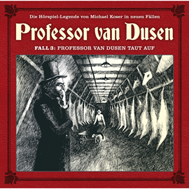 Hörbuch Professor van Dusen taut auf (Professor van Dusen - Die neuen Fälle 3)  - Autor Michael Koser;Marc Freund   - gelesen von Schauspielergruppe