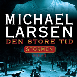 Hörbuch Den store tid - Stormen 2  - Autor Michael Larsen   - gelesen von Dan Schlosser
