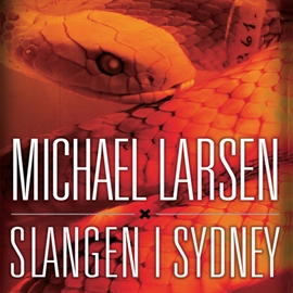 Hörbuch Slangen i Sydney  - Autor Michael Larsen   - gelesen von Jesper Bøllehuus