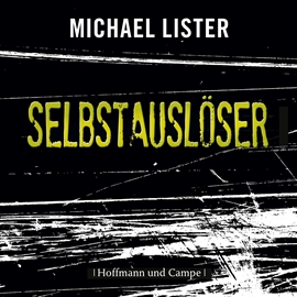 Hörbuch Selbstauslöser  - Autor Michael Lister   - gelesen von Stephan Benson