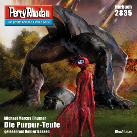 Hörbuch Perry Rhodan 2835: Die Purpur-Teufe  - Autor Michael Marcus Thurner   - gelesen von Renier Baaken