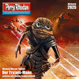 Hörbuch Perry Rhodan 2925: Der Tryzom-Mann  - Autor Michael Marcus Thurner   - gelesen von Florian Seigerschmidt