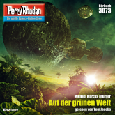 Perry Rhodan 3073: Auf der grünen Welt