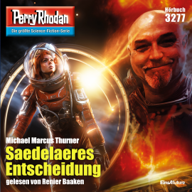 Hörbuch Perry Rhodan 3277: Saedelaeres Entscheidung  - Autor Michael Marcus Thurner   - gelesen von Renier Baaken