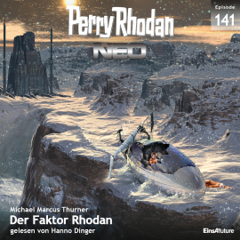 Hörbuch Der Faktor Rhodan (Perry Rhodan Neo 141)  - Autor Michael Marcus Thurner   - gelesen von Hanno Dinger