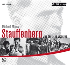 Hörbuch Stauffenberg  - Autor Michael Marek   - gelesen von Volker Risch