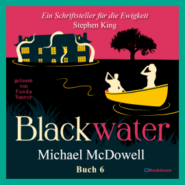 Hörbuch BLACKWATER - Eine geheimnisvolle Saga - Buch 6  - Autor Michael McDowell   - gelesen von Funda Vanroy