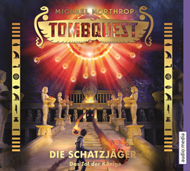 Hörbuch Tombquest - Die Schatzjäger. Das Tal der Könige  - Autor Michael Northrop   - gelesen von Johannes Raspe
