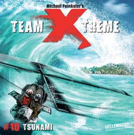 Hörbuch Team Xtreme 10: Tsunami  - Autor Michael Peinkofer   - gelesen von Jannik Schümann