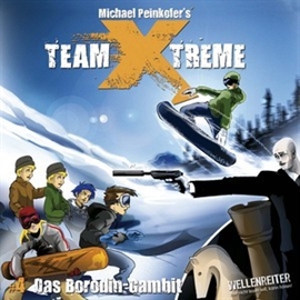 Hörbuch Team Xtreme 4: Das Borodin-Gambit  - Autor Michael Peinkofer   - gelesen von Jannik Schümann