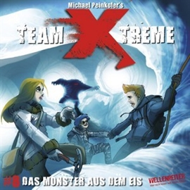 Hörbuch Team Xtreme 8: Das Monster aus dem Eis  - Autor Michael Peinkofer   - gelesen von Schauspielergruppe