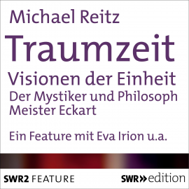 Hörbuch Traumzeit: Visionen der Einheit  - Autor Michael Reitz   - gelesen von Schauspielergruppe