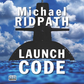 Hörbuch Launch Code  - Autor Michael Ridpath   - gelesen von David Thorpe