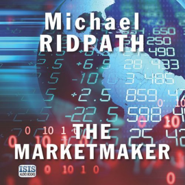 Hörbuch The Marketmaker  - Autor Michael Ridpath   - gelesen von David Thorpe