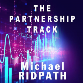 Hörbuch The Partnership Track  - Autor Michael Ridpath   - gelesen von David Thorpe