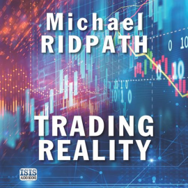 Hörbuch Trading Reality  - Autor Michael Ridpath   - gelesen von David Thorpe
