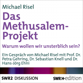 Hörbuch Das Methusalem-Projekt  - Autor Michael Risel   - gelesen von Schauspielergruppe