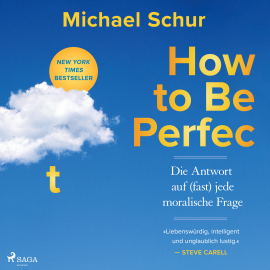 Hörbuch How to be perfect  - Autor Michael Schur   - gelesen von Monty Arnold