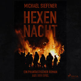 Hörbuch Hexennacht - Ein phantastischer Roman aus der Eifel  - Autor Michael Siefener   - gelesen von Peter Woy