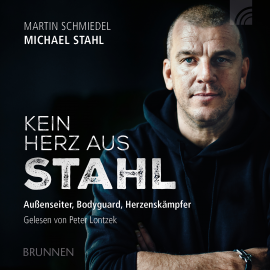 Hörbuch Kein Herz aus Stahl  - Autor Michael Stahl   - gelesen von Peter Lontzek