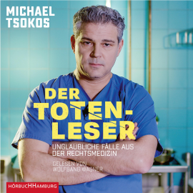 Hörbuch Der Totenleser  - Autor Michael Tsokos   - gelesen von Wolfgang Wagner