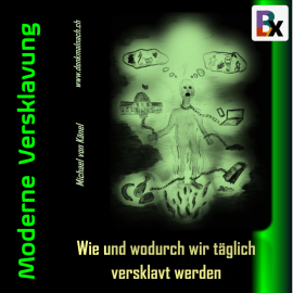 Hörbuch Moderne Versklavung  - Autor Michael von Känel   - gelesen von Michael von Känel