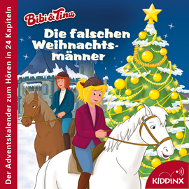 Hörbuch Die falschen Weihnachtsmänner (Der Adventskalender zum Hören) - Bibi & Tina - Hörbuch (Ungekürzt)  - Autor Michaela Rudolph   - gelesen von Sascha Rotermund