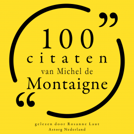 Hörbuch 100 citaten van Michel de Montaigne  - Autor Michel de Montaigne   - gelesen von Rosanne Laut