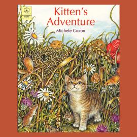 Hörbuch Kitten's Adventure (Unabridged)  - Autor Michele Coxon   - gelesen von Marty Rhuben