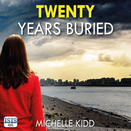 Hörbuch Twenty Years Buried  - Autor Michelle Kidd   - gelesen von Simon Mattacks