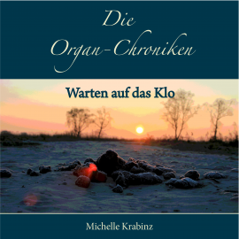 Hörbuch Die Organ-Chroniken  - Autor Michelle Krabinz   - gelesen von Schauspielergruppe