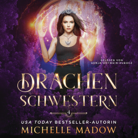 Hörbuch Drachenschwestern 4 - Magisches Hörbuch  - Autor Michelle Madow   - gelesen von Schauspielergruppe