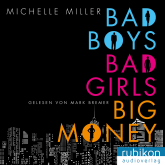 Bad Boys, Bad Girls, Big Money