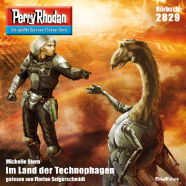 Hörbuch Perry Rhodan 2829: Im Land der Technophagen  - Autor Michelle Stern   - gelesen von Florian Seigerschmidt
