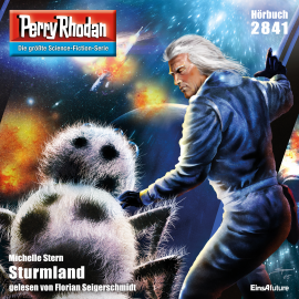 Hörbuch Perry Rhodan 2841: Sturmland  - Autor Michelle Stern   - gelesen von Florian Seigerschmidt